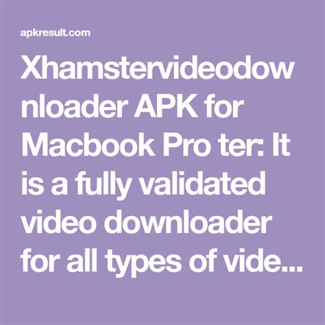 xhamstervideodownloader apk for apple|Xhamstervideodownloader apk for mac